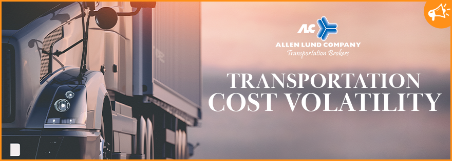 Allen Lund Company’s Kenny Lund and Jimmy DeMatteis Discuss Transportation Cost Volatility