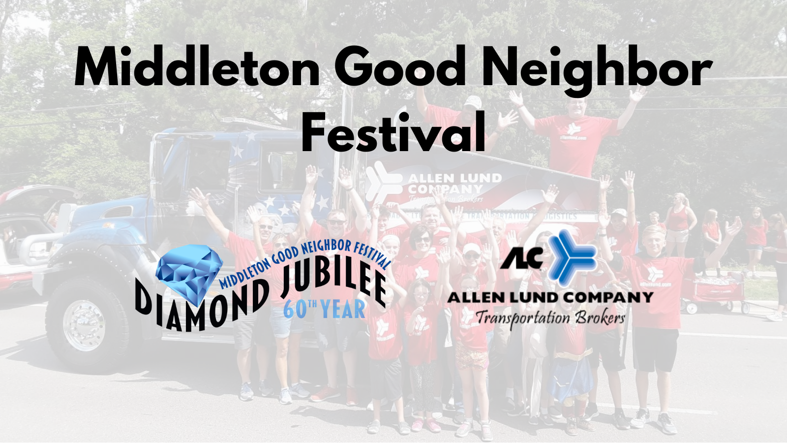 ALC and Big Al will be attending the Middleton Good Neighbor Festival