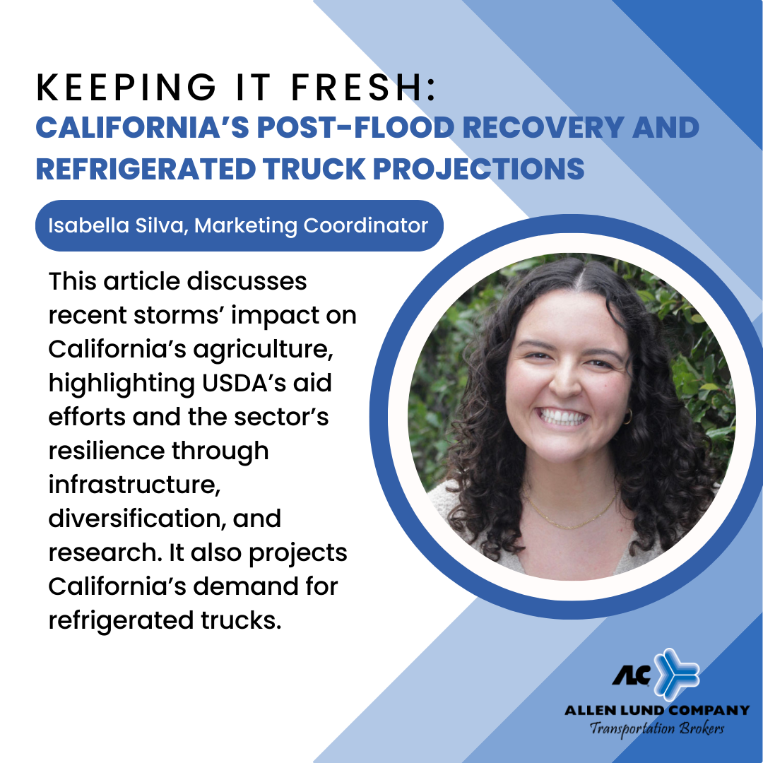 California’s Post-Flood Recovery and Refrigerated Truck Projections