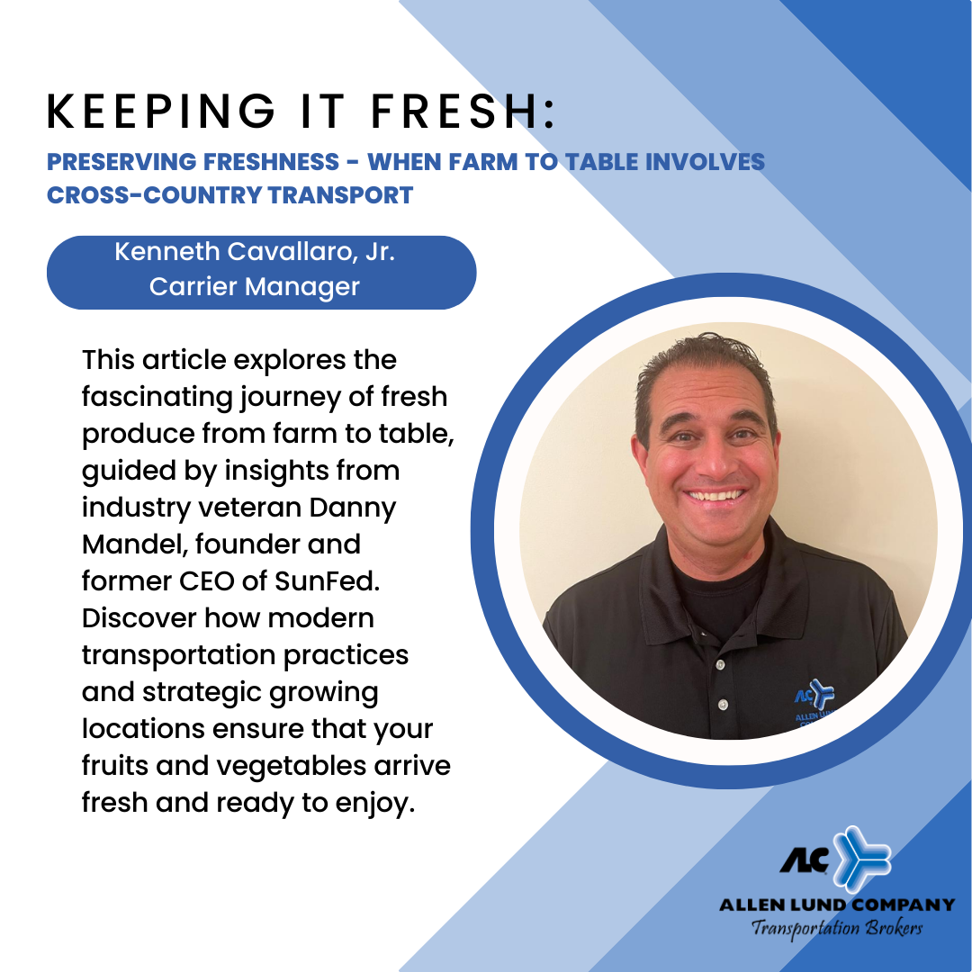 Preserving Freshness – When Farm to Table Involves Cross-Country Transport