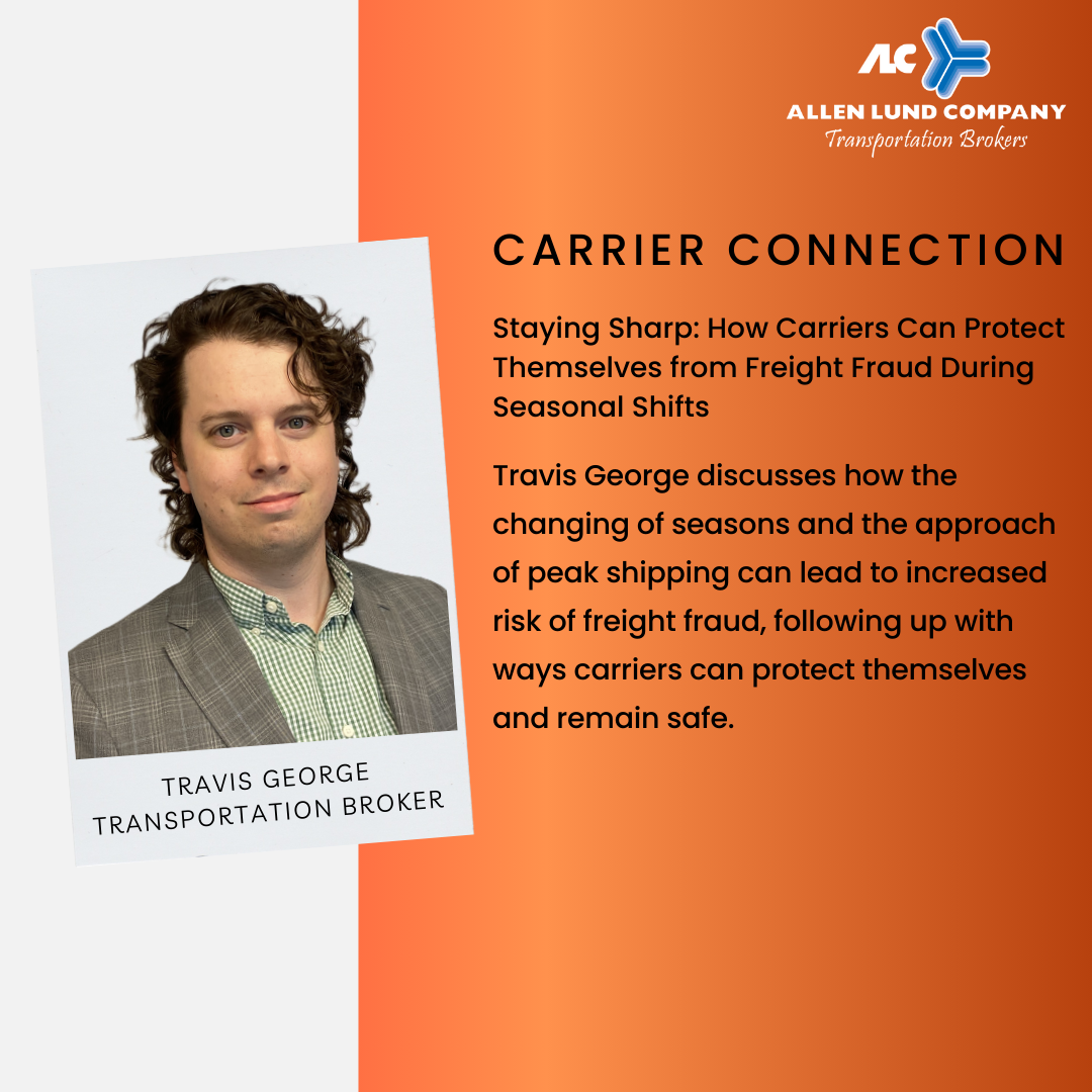 Staying Sharp: How Carriers Can Protect Themselves from Freight Fraud During Seasonal Shifts